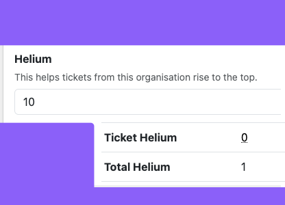 Screenshot of prioritising a support ticket by increasing it's helium value